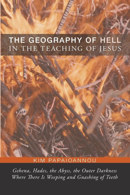 The Geography of Hell in the Teaching of Jesus