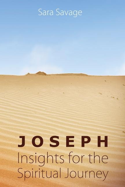 Joseph: Insights for the Spiritual Journey
