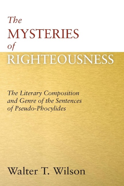 The Mysteries of Righteousness