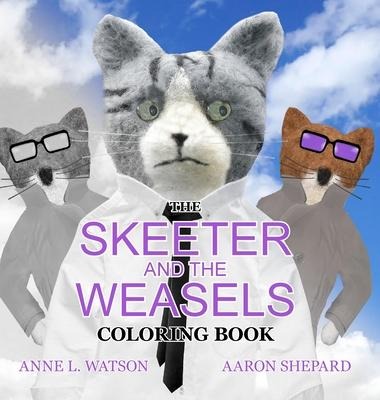 The Skeeter and the Weasels Coloring Book: A Grayscale Adult Coloring Book and Childrens Storybook Featuring a Fun Story for Kids and Grown-Ups