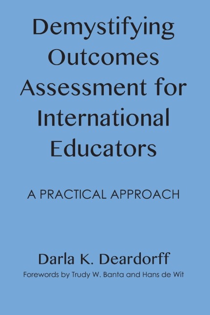 Demystifying Outcomes Assessment for International Educators: A Practical Approach