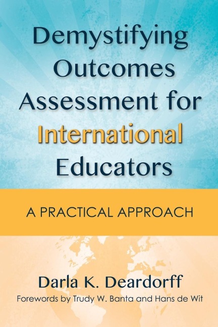 Demystifying Outcomes Assessment for International Educators: A Practical Approach