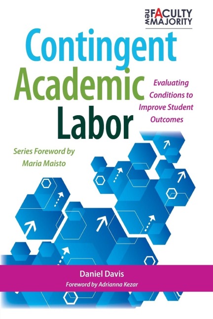 Contingent Academic Labor: Evaluating Conditions to Improve Student Outcomes