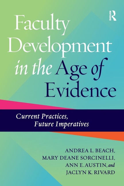 Faculty Development in the Age of Evidence: Current Practices, Future Imperatives