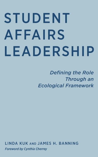 Student Affairs Leadership: Defining the Role Through an Ecological Framework