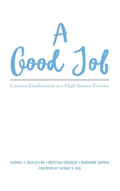 A Good Job: Campus Employment as a High-Impact Practice