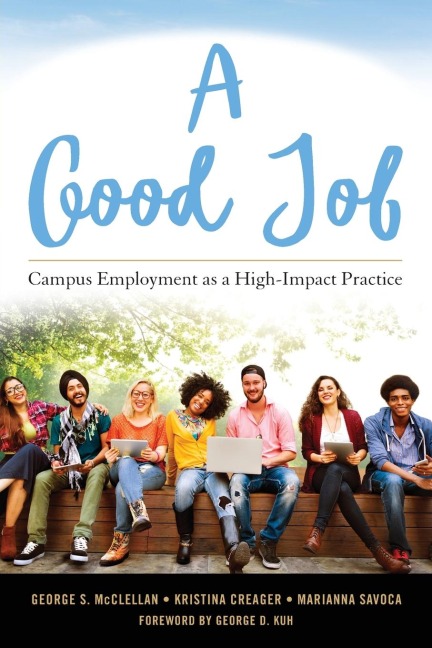 A Good Job: Campus Employment as a High-Impact Practice