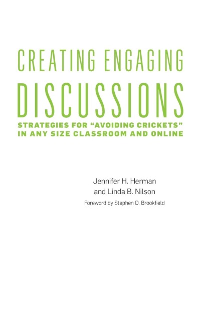 Creating Engaging Discussions: Strategies for Avoiding Crickets in Any Size Classroom and Online