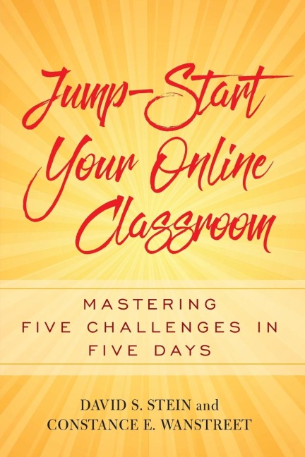 Jump-Start Your Online Classroom: Mastering Five Challenges in Five Days