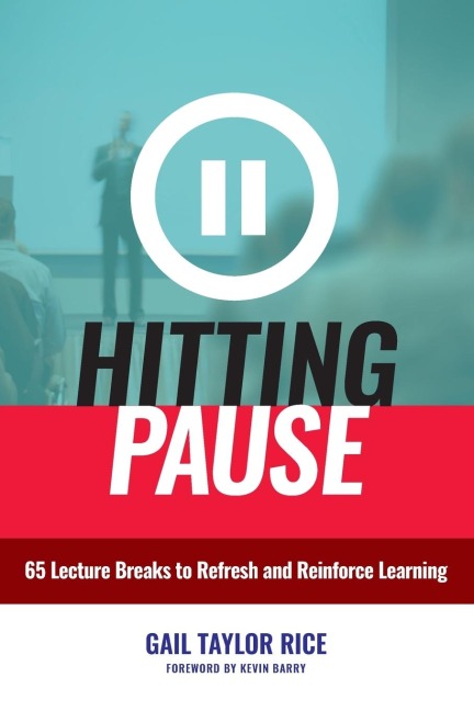 Hitting Pause: 65 Lecture Breaks to Refresh and Reinforce Learning