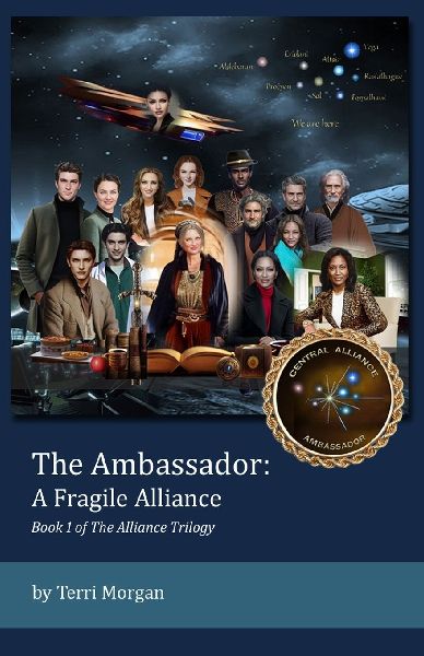 The Ambassador A Fragile Alliance: Book 1 of the Alliance Trilogy