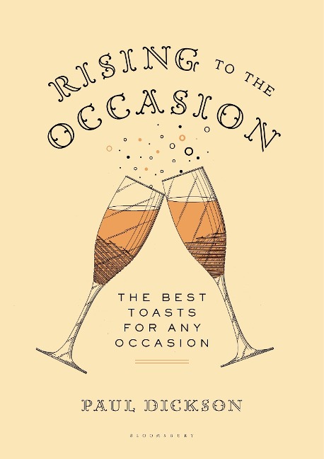 Rising to the Occasion: The Best Toasts for Any Celebration