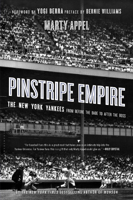 Pinstripe Empire: The New York Yankees from Before the Babe to After the Boss