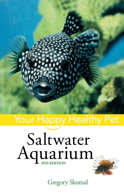 Saltwater Aquarium: Your Happy Healthy Pet