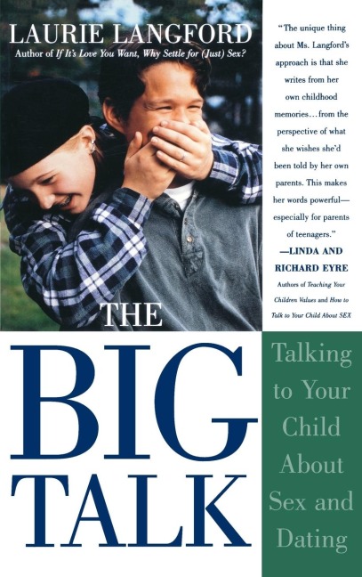Big Talk Talking to Your Child about Sex and Dating