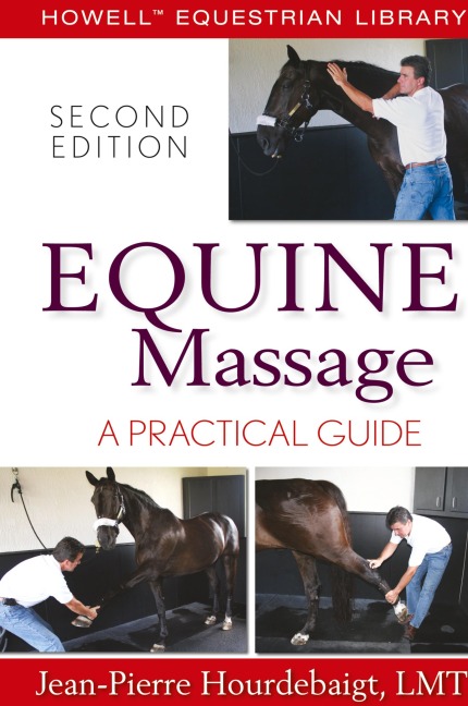 Equine Massage: A Practical Guide