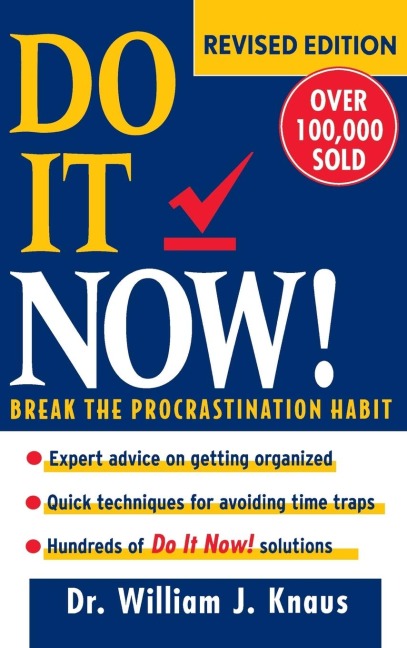 Do It Now!: Break the Procrastination Habit