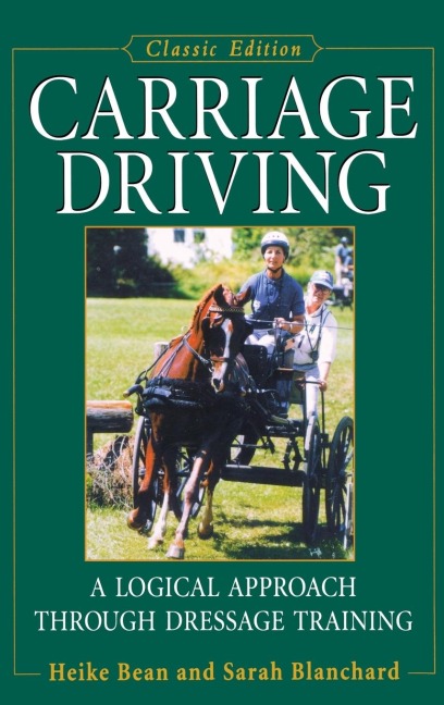 Carriage Driving: A Logical Approach Through Dressage Training