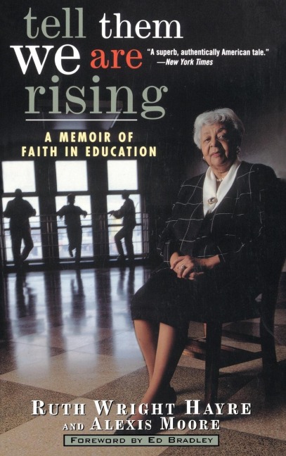 Tell Them We Are Rising: A Memoir of Faith in Education