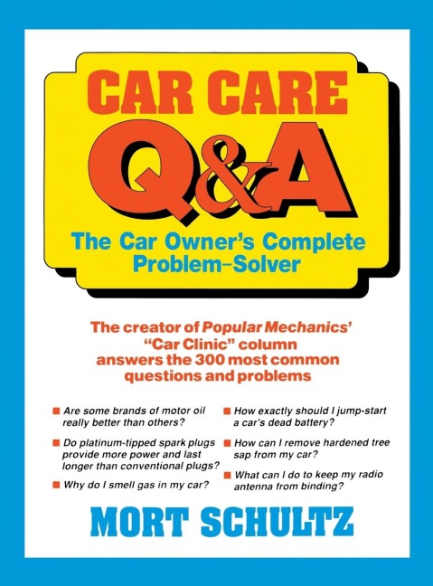 Car Care Q&A: The Auto Owners Complete Problem-Solver