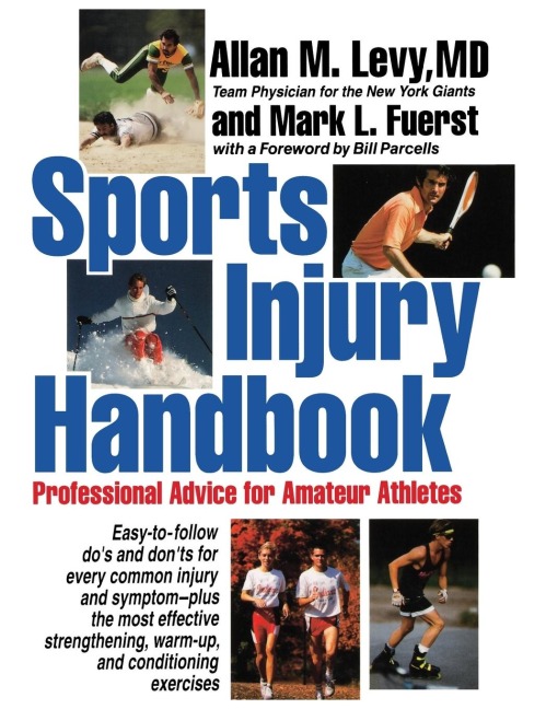 Sports Injury Handbook: Professional Advice for Amateur Athletes