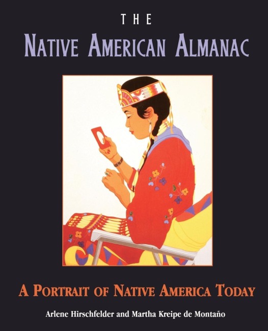 The Native American Almanac: A Portrait of Native America Today