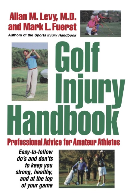 Golf Injury Handbook: Professional Advice for Amateur Athletes