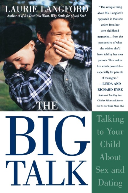 Big Talk Talking to Your Child about Sex and Dating
