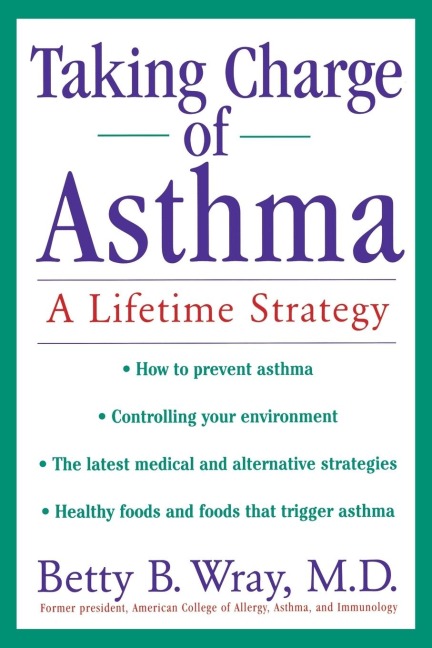Taking Charge of Asthma: A Lifetime Strategy