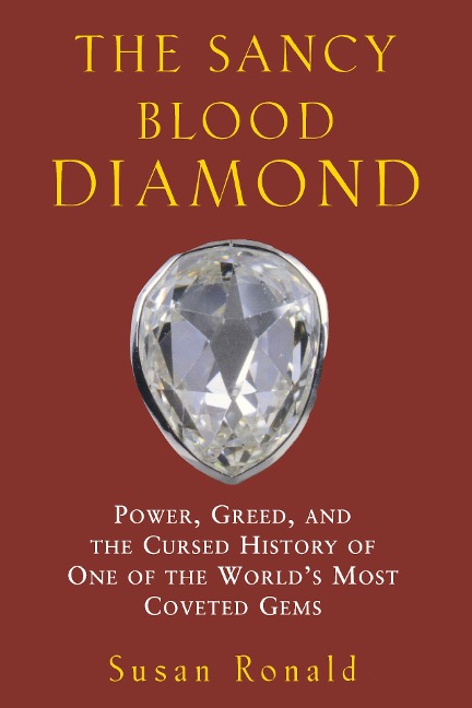 The Sancy Blood Diamond: Power, Greed, and the Cursed History of One of the Worlds Most Coveted Gems