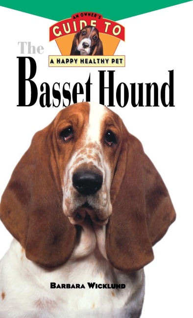 Basset Hound: An Owner's Guide to a Happy Healthy Pet