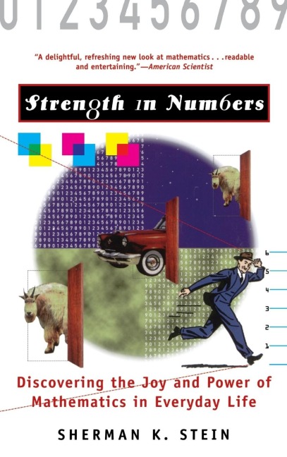 Strength in Numbers: Discovering the Joy and Power of Mathematics in Everyday Life