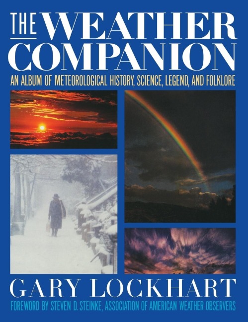 The Weather Companion: An Album of Meteorological History, Science, and Folklore