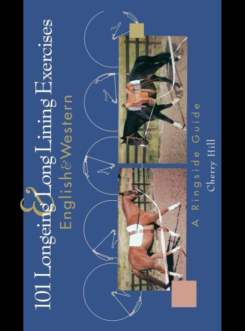 101 Longeing and Long Lining Exercises: English & Western