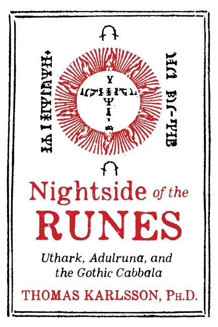 Nightside of the Runes: Uthark, Adulruna, and the Gothic Cabbala