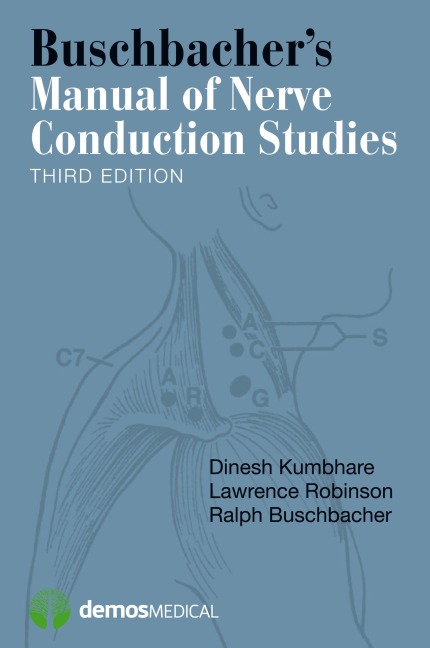 Buschbachers Manual of Nerve Conduction Studies