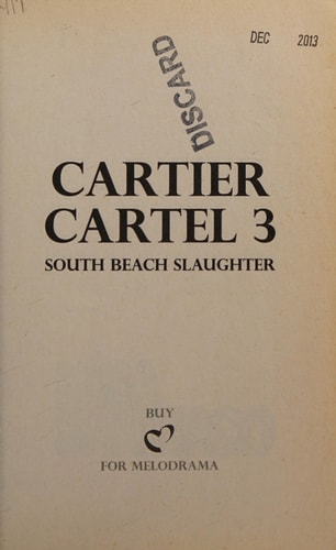 Cartier Cartel - Part 3 South Beach Slaughter