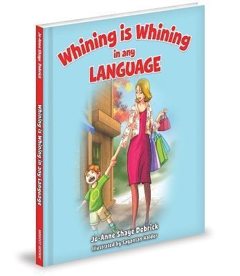 Whining Is Whining in Any Lang