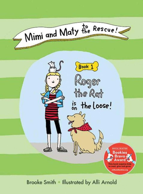 Mimi and Maty to the Rescue!, Book 1: Roger the Rat Is on the Loose!