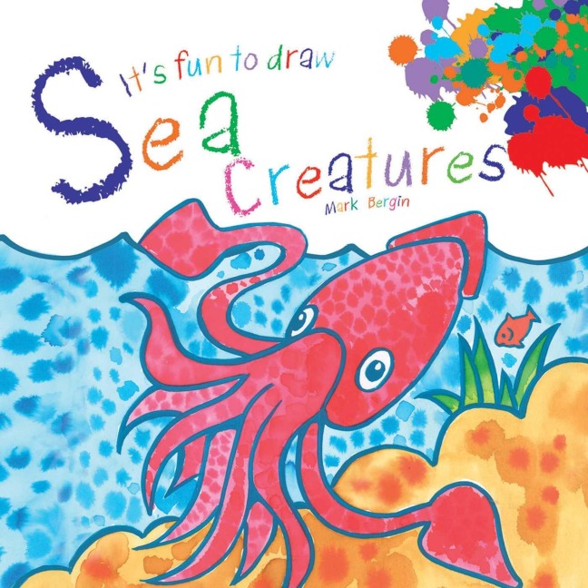 Its Fun to Draw Sea Creatures