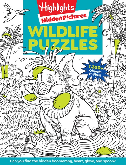 Wildlife Puzzles: Wildlife-Themed Hidden Pictures Puzzles for Kids 6 and Up, Search and Find Over 1,200 Hidden Objects in This Highlights Activity Book