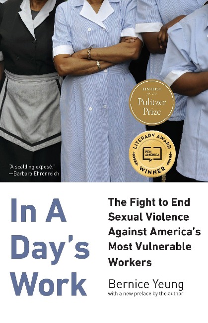 In a Days Work: The Fight to End Sexual Violence Against Americas Most Vulnerable Workers