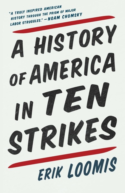 A History Of America In Ten Strikes