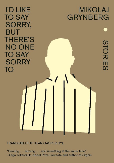 I'd Like to Say Sorry, But There's No One to Say Sorry to: Stories