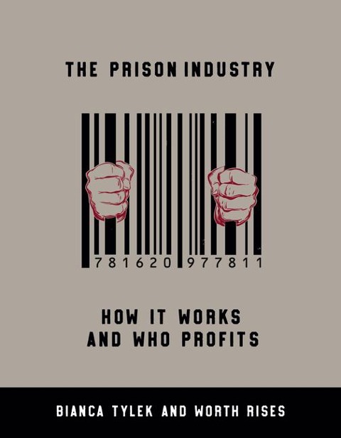 The Prison Industry: How It Works and Who Profits