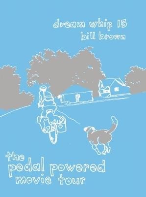 Dream Whip #15: The Pedal-Powered Movie Tour