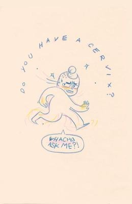 Do You Have a Cervix?