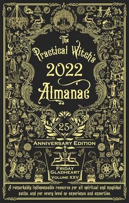 The Practical Witchs Almanac 2022: 25th Anniversary Edition