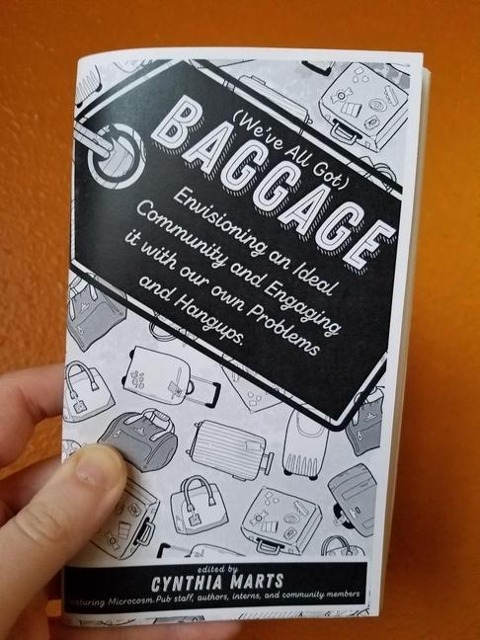 (Weve All Got) Baggage: Envisioning an Ideal Community and Engaging It with Our Own Problems and Hangups