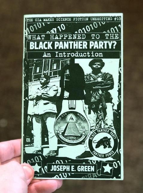 The CIA Makes Science Fiction Unexciting #10: What Happened to the Black Panther Party?